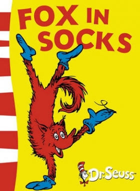 Fox in Socks, by Dr. Seuss