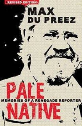 Pale Native: Memories of a Renegade Reporter (Used)
