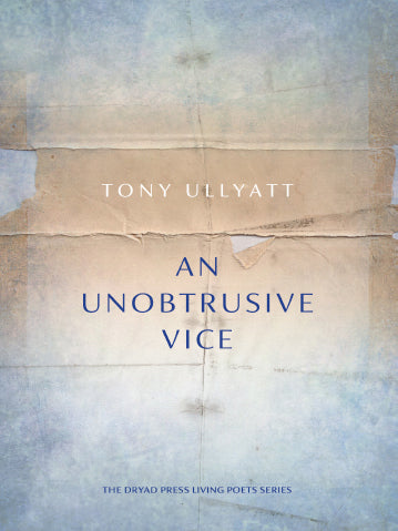 AN UNOBTRUSIVE VICE, by Tony Ullyatt