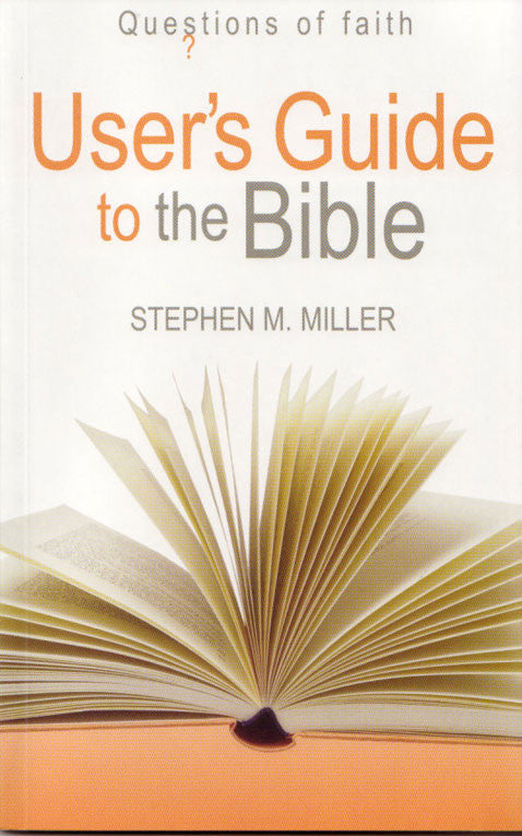 User's Guide to the Bible. Questions of Faith.