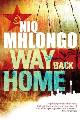 Way Back Home, by Niq Mhlongo