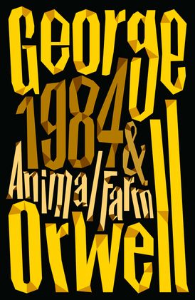 Animal Farm and 1984 Nineteen Eighty-Four: The International Best Selling Classics by George Orwell